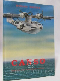 Krézek, Bohumír, Canso - Osudy čs. letce u kanadského letectva, 1993