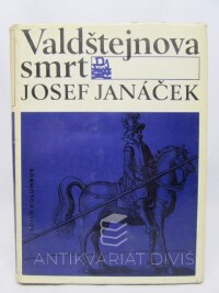 Janáček, Josef, Valdštejnova smrt, 1974