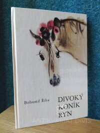 Říha, Bohumil, Divoký koník Ryn, 1989