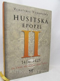 Vondruška, Vlastimil, Husitská epopej II. - Za časů hejtmana Jana Žižky (1416-1425), 2015