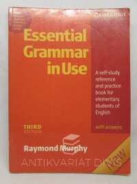 Murphy, Raymond, Essential Grammar In Use: A self-study reference and practice book for elementary students of English with answers - THIRD EDITION, 2007