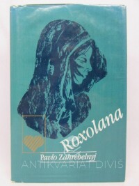 Zahrebelnyj, Pavlo, Roxolana, 1986