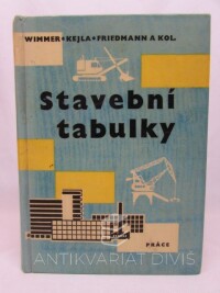 Kejla, František, Wimmer, , Friedmann, , Stavební tabulky, 1965