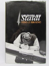 Štaidl, Ladislav, Víno z hroznů, 2003
