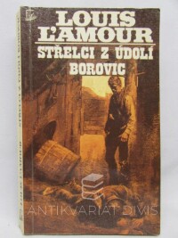 L´Amour, Louis, Střelci z Údolí borovic, 1992