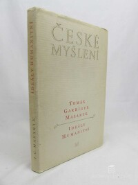 Masaryk, Tomáš Garrigue, Ideály humanitní, Problém malého národa, Demokratism v politice, 1968