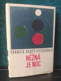 Fitzgerald, Francis Scott, Něžná je noc, 1968