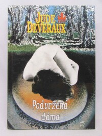 Deveraux, Jude, Podvržená dáma, 1993