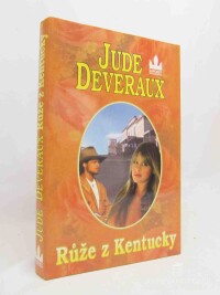 Deveraux, Jude, Růže z Kentucky, 1999