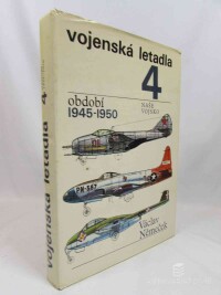 Němeček, Václav, Vojenská letadla 4 (Období 1945-1950), 1979