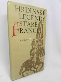 Cibula, Václav, Hrdinské legendy staré Francie, 1973