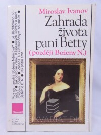 Ivanov, Miroslav, Zahrada života paní Betty (později Boženy N.), 1992