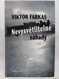 Farkas, Viktor, Nevysvětlitelné záhady, 1993