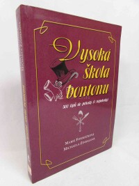Formáčková, Marie, Zindelová, Michaela, Vysoká škola bontonu: 500 tipů do pohody (I nepohody), 2006