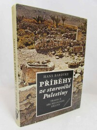 Bardtke, Hans, Příběhy ze starověké Palestiny: Tradice, archeologie, dějiny, 1990
