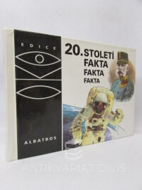 Flegl, Václav, Pacner, Karel, Pernes, Jiří, Gráf, Tomáš, Holanec, Václav, Köpplová, Barbara, Pačes, Václav, Valenta, Jan, 20. století - Fakta, fakta, fakta, 2001