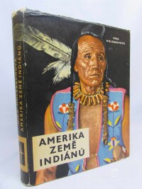 Holzbachová, Mira, Amerika - země indiánů, 1966