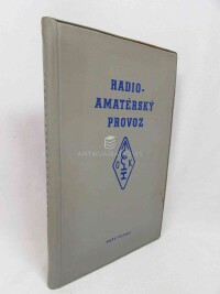 kolektiv, autorů, Radioamatérský provoz , 1974