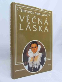 Smallová, Beatrice, Věčná láska, 1996