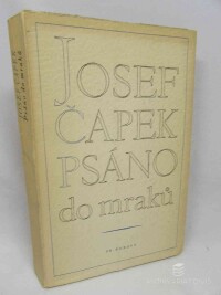 Čapek, Josef, Psáno do mraků 1936-1939, 1947