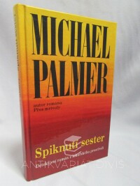 Palmer, Michael, Spiknutí sester, 1993