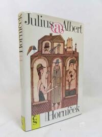 Horníček, Miroslav, Julius a Albert, 1989