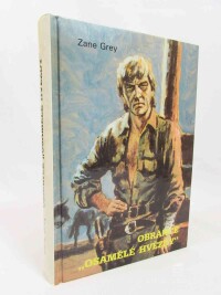Grey, Zane, Obránce "Osamělé hvězdy", 1992