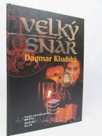Kludská, Dagmar, Velký snář, 2001