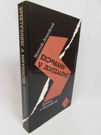 Arendtová, Hannah, Eichmann v Jeruzalémě: Zpráva o banalitě zla, 1995