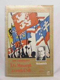 Galandauer, Jan, T. G. Masaryk a vznik ČSR, 1988