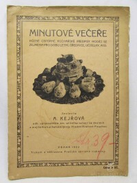 Kejřová, A., Minutové večeře: Různé úsporné kuchařské předpisy hodící se zejména pro dobu letní, úřednice, učitelky, atd., 1922