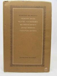 Balzac, Honoré de, Okresní musa, Slavný Gaudissart, Bezděční herci, Dvojí rodina, Vstup do života, 1965