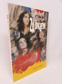 Merle, Robert, Za sklem, 1993