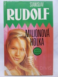 Rudolf, Stanislav, Milionová holka, 1994