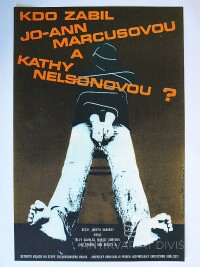 Chalabala, Petr, Kdo zabil Jo-Ann Marcusovou a Kathy Nelsonovou?, 1979