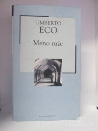 Eco, Umberto, Meno ruže, 2004