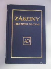 kolektiv, autorů, Zákony pro život na zemi, 2005