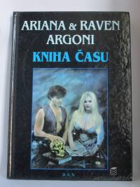 Argoni, Ariana, Argoni, Raven, Kniha času, 1997