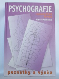 Machková, Marie, Psychografie: Automatická kresba - Poznatky a výuka, 2006
