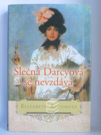 Astonová, Elizabeth, Slečna Darcyová se nevzdává, 2010