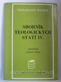 Čejka, Gustav, Sborník teologických statí IV., 1985