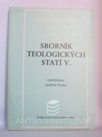 Čejka, Gustav, Sborník teologických statí V., 1986