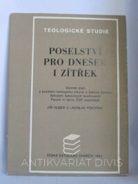 Pokorný, Ladislav, Huber, Jiří, Poselství pro dnešek i zítřek, 1983