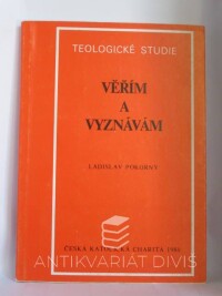 Pokorný, Ladislav, Věřím a vyznávám, 1988