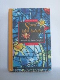 Saint-Exupéry, Antoine de, Slova jako hvězdy, 2000