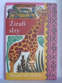 Smith, Alexander McCall, Žirafí slzy, 2009