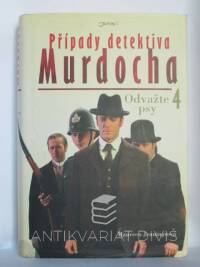 Jenningsová, Maureen, Případy detektiva Murdocha 4: Odvažte psy, 2011