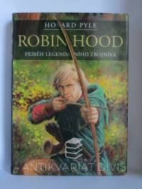 Pyle, Howard, Robin Hood: Příběh legendárního zbojníka, 2010