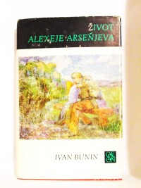 Bunin, Ivan, Život Alexeje Arseňjeva, 1979