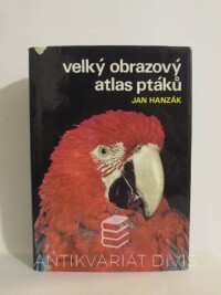 Hanzák, Jan, Velký obrazový atlas ptáků, 1974